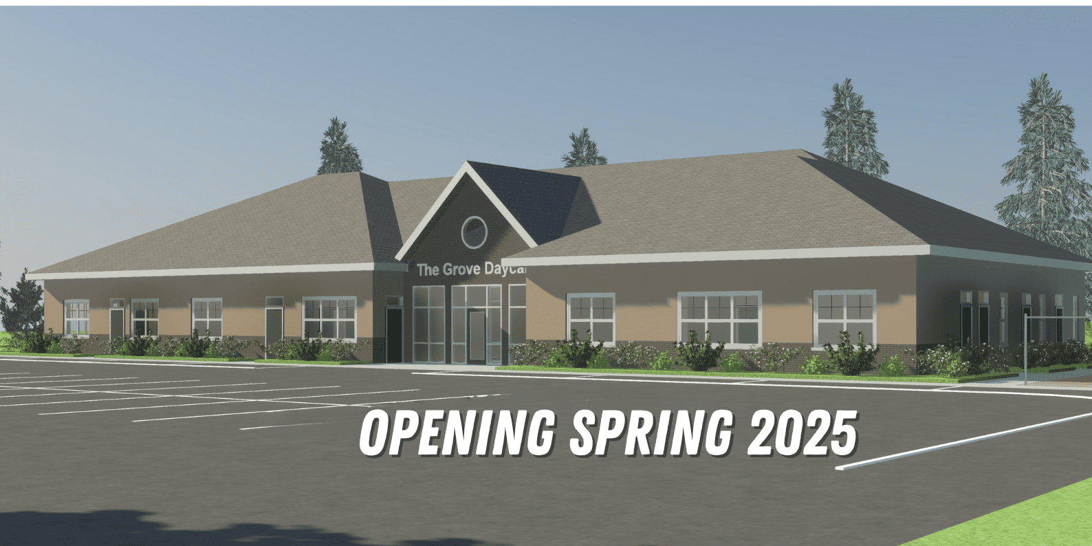 The Grove Daycare building exterior with a sign announcing its opening in spring 2025.